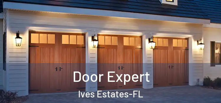 Door Expert Ives Estates-FL